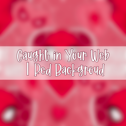 Caught in Your Web | Red Background