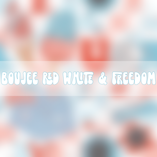 Boujee Red White & Freedom