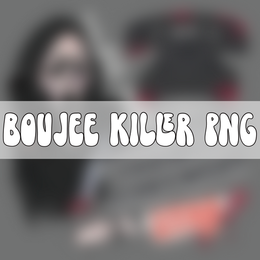 Boujee Killer | PNG