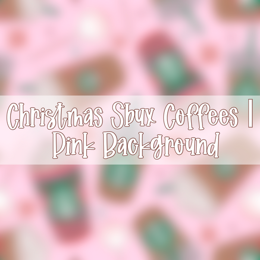 Christmas Sbux Coffees | Pink Background