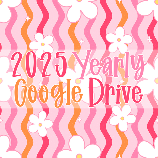 2025 Yearly Google Drive