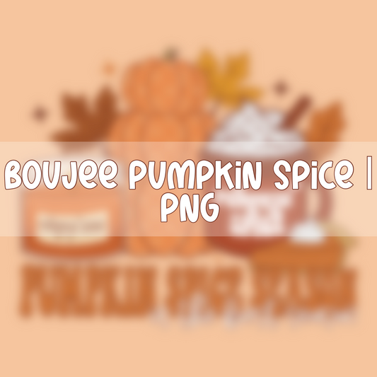 Boujee Pumpkin Spice | PNG