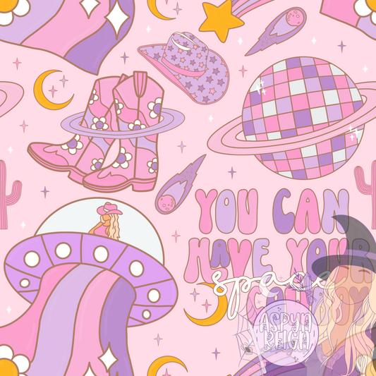 You Can Have Your Space Cowboy - Pink