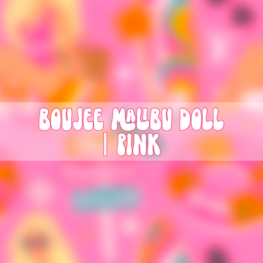 Boujee Malibu Doll | Pink