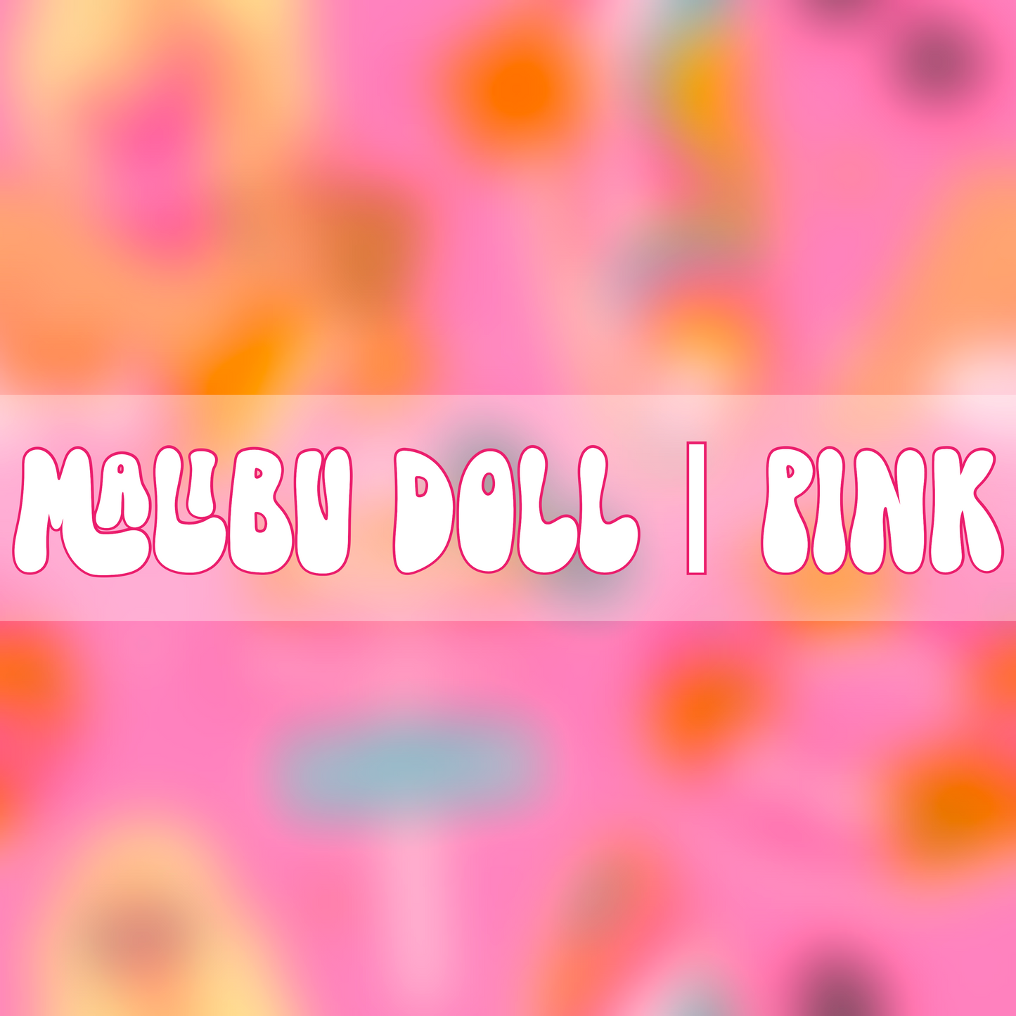 Malibu Doll | Pink