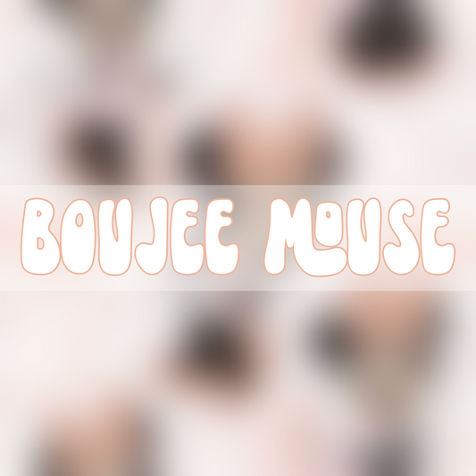 Boujee Mouse