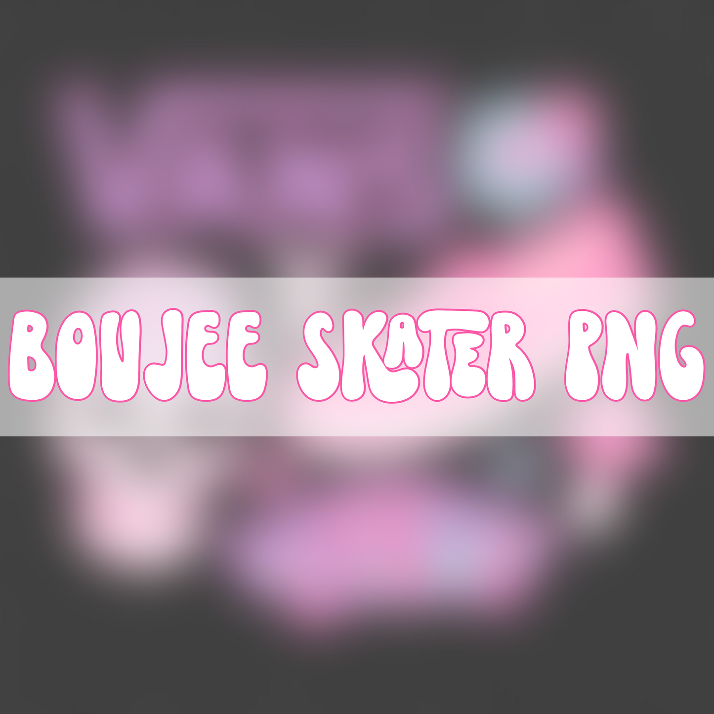 Boujee Skater  | PNG