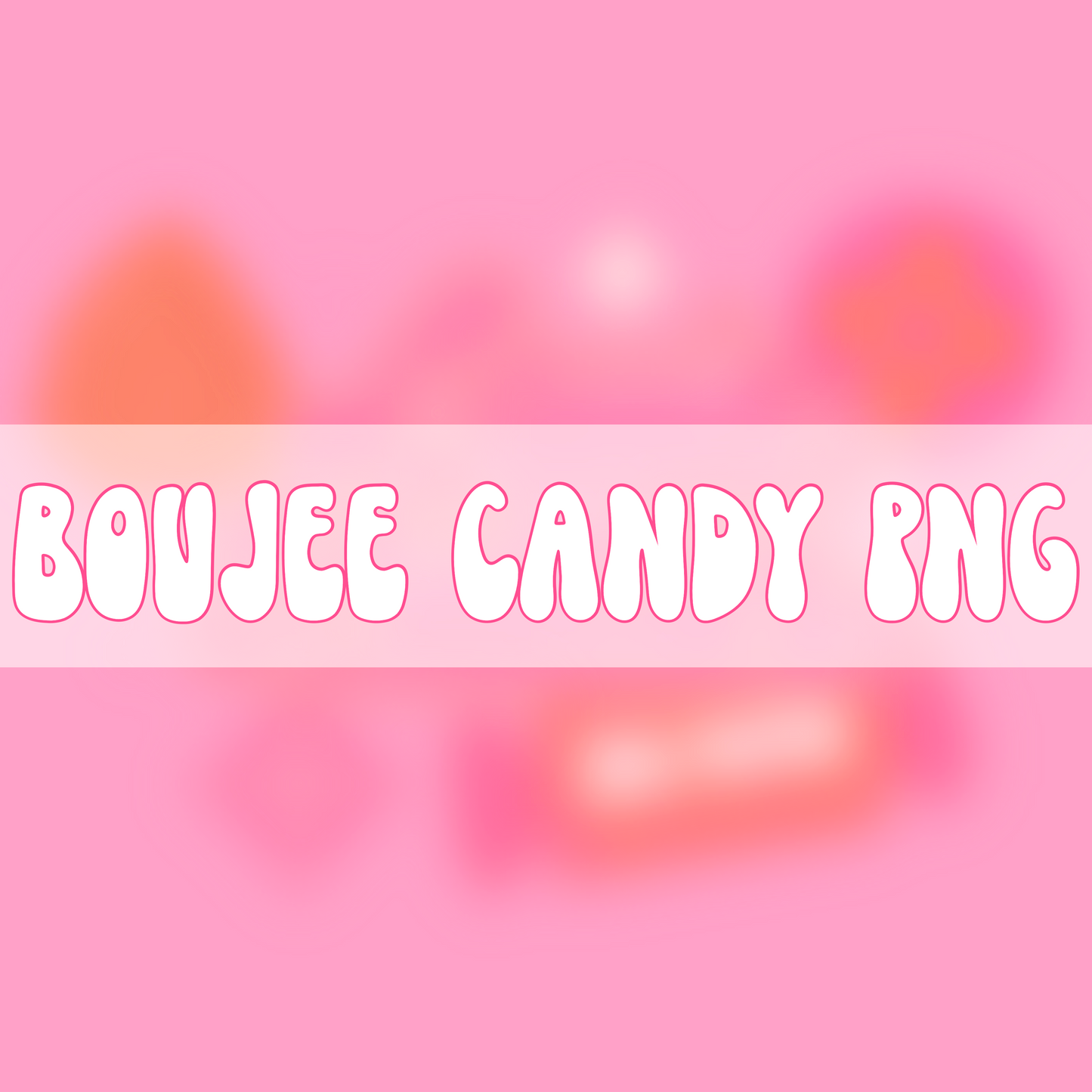 Boujee Candy | PNG